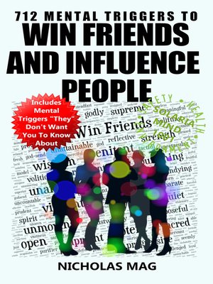 cover image of 712 Mental Triggers to Win Friends and Influence People